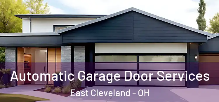  Automatic Garage Door Services East Cleveland - OH