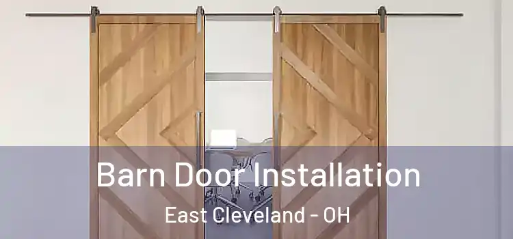  Barn Door Installation East Cleveland - OH