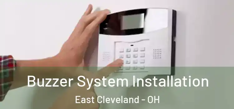  Buzzer System Installation East Cleveland - OH