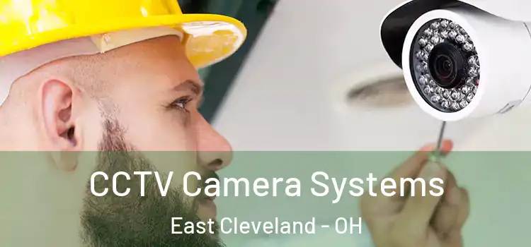  CCTV Camera Systems East Cleveland - OH