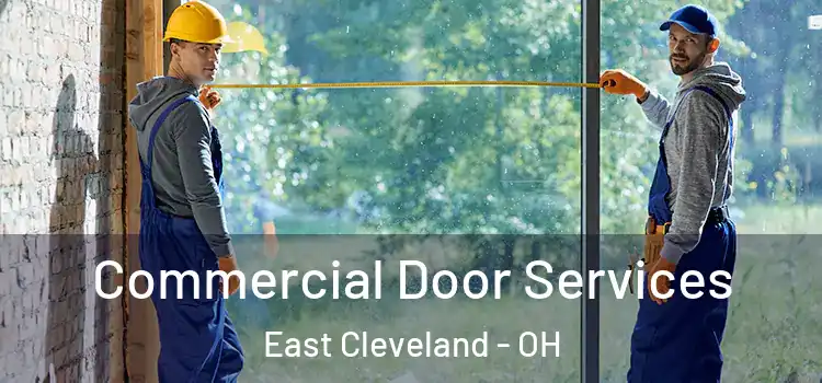  Commercial Door Services East Cleveland - OH
