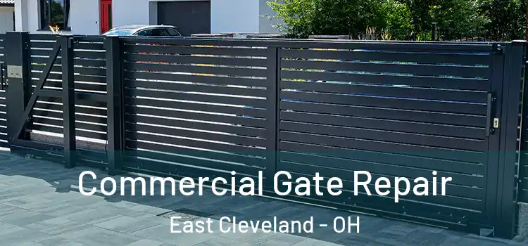  Commercial Gate Repair East Cleveland - OH