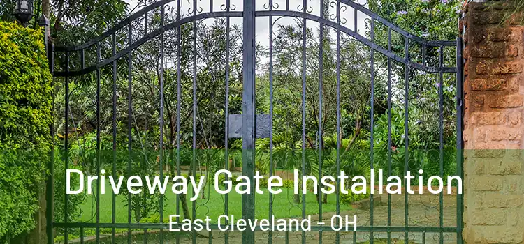  Driveway Gate Installation East Cleveland - OH