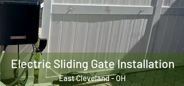 Electric Sliding Gate Installation East Cleveland - OH