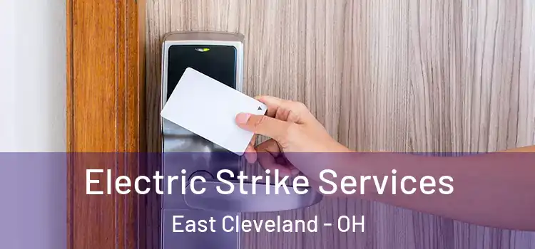  Electric Strike Services East Cleveland - OH