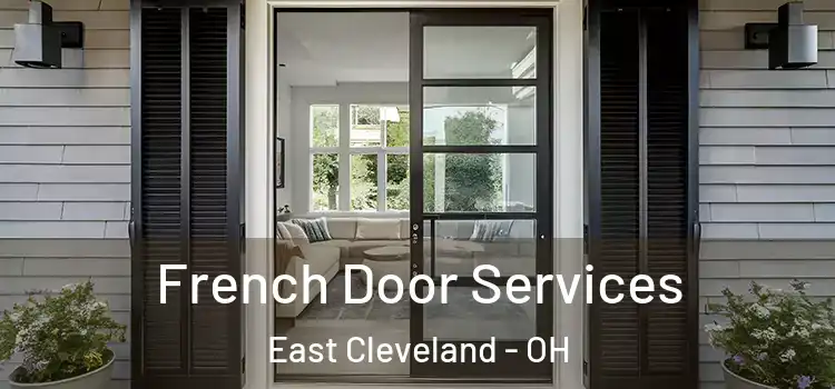  French Door Services East Cleveland - OH