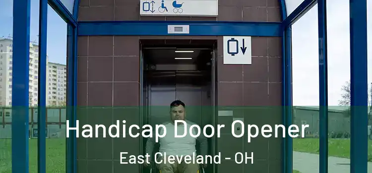  Handicap Door Opener East Cleveland - OH