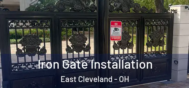  Iron Gate Installation East Cleveland - OH