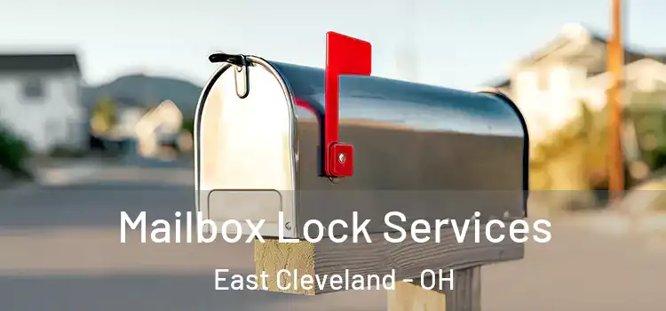  Mailbox Lock Services East Cleveland - OH
