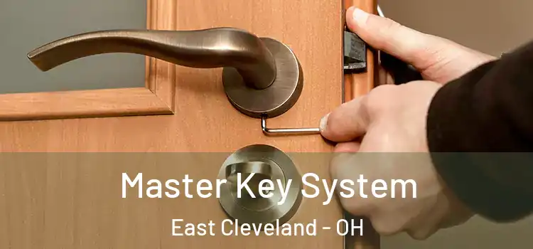  Master Key System East Cleveland - OH