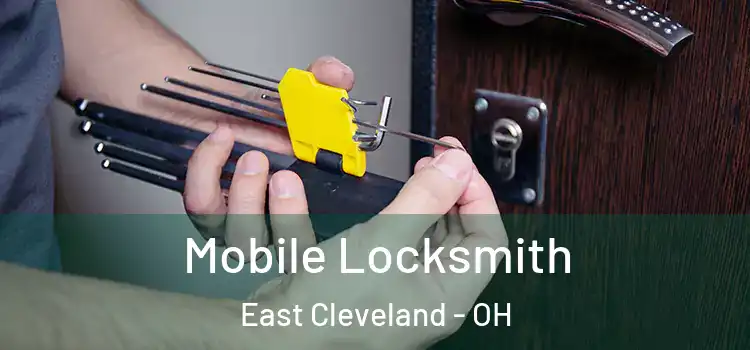  Mobile Locksmith East Cleveland - OH