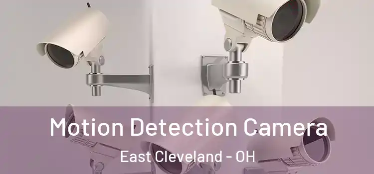  Motion Detection Camera East Cleveland - OH