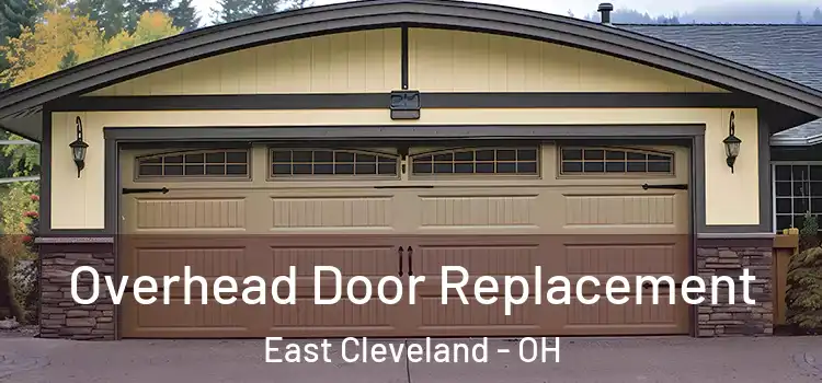  Overhead Door Replacement East Cleveland - OH