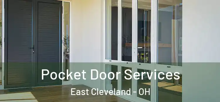  Pocket Door Services East Cleveland - OH