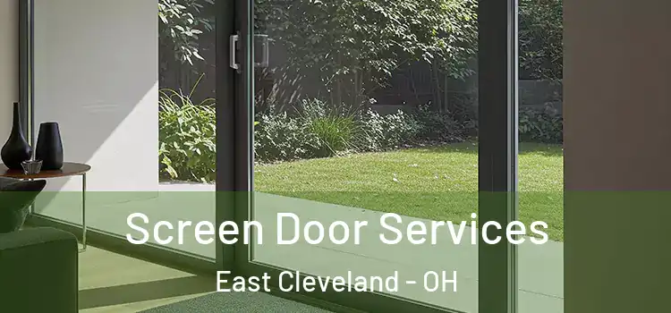  Screen Door Services East Cleveland - OH