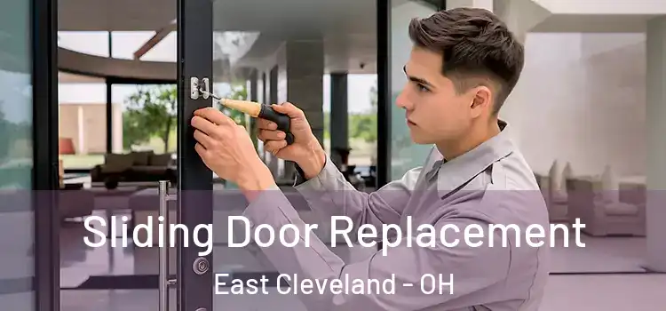 Sliding Door Replacement East Cleveland - OH